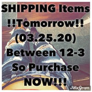 PURCHASE ITEMS NOW! Shipping TOMORROW